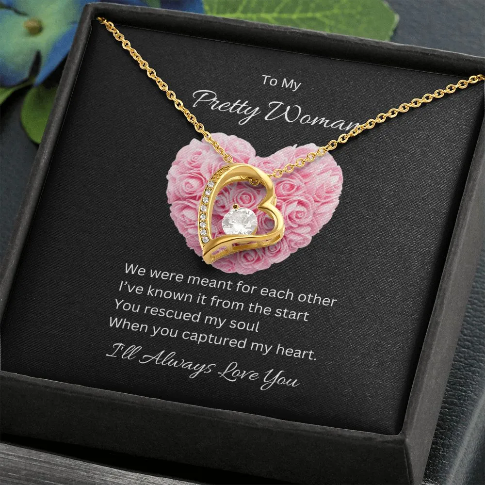 Pretty Woman  | I'll Always Love You