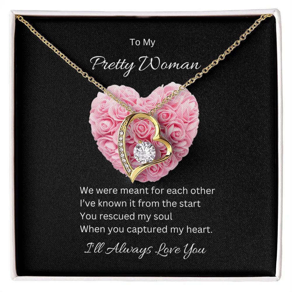Pretty Woman  | I'll Always Love You