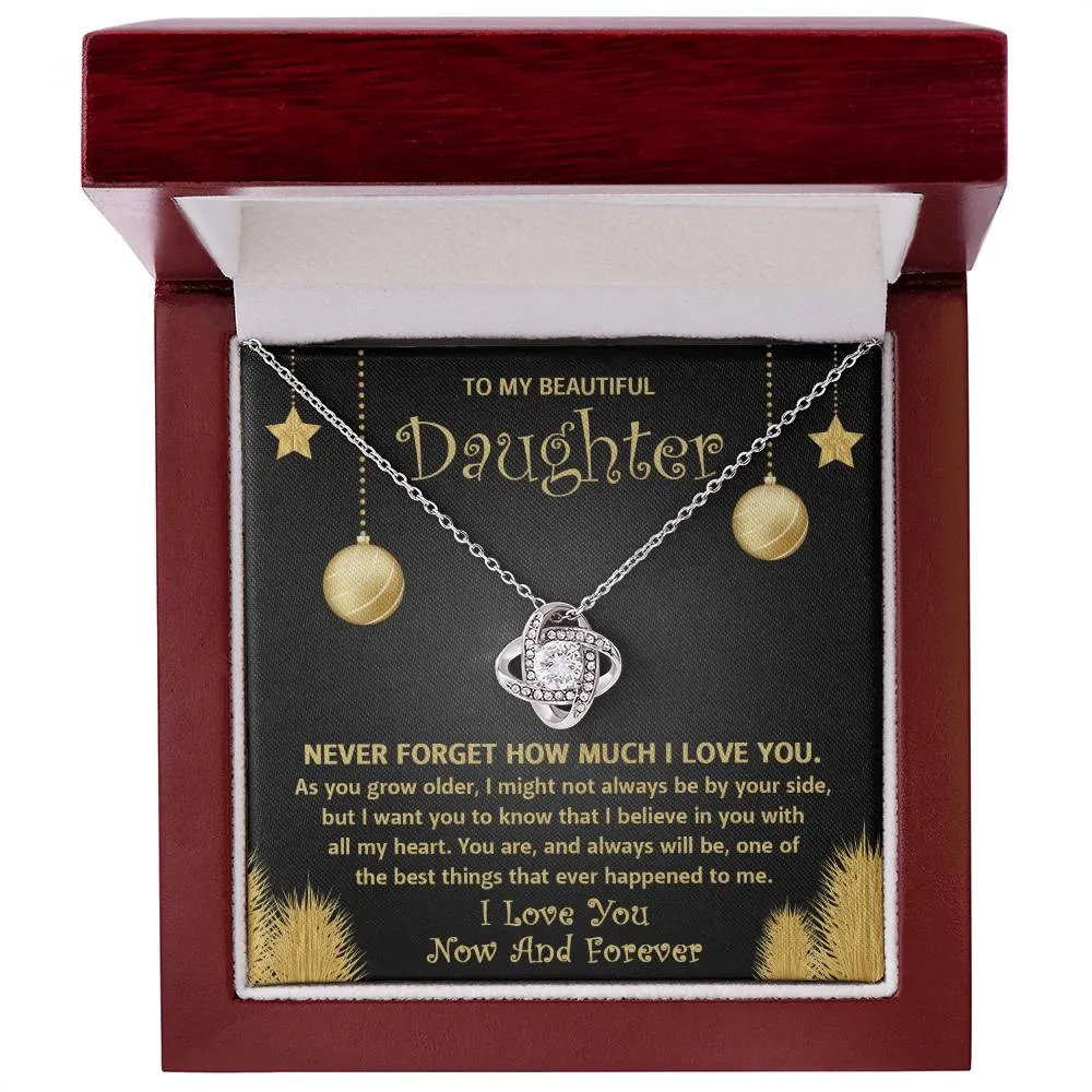 To My Beautiful Daughter I Love You Now And Forever Necklace, Love Knot Pendant Gift For Daughter