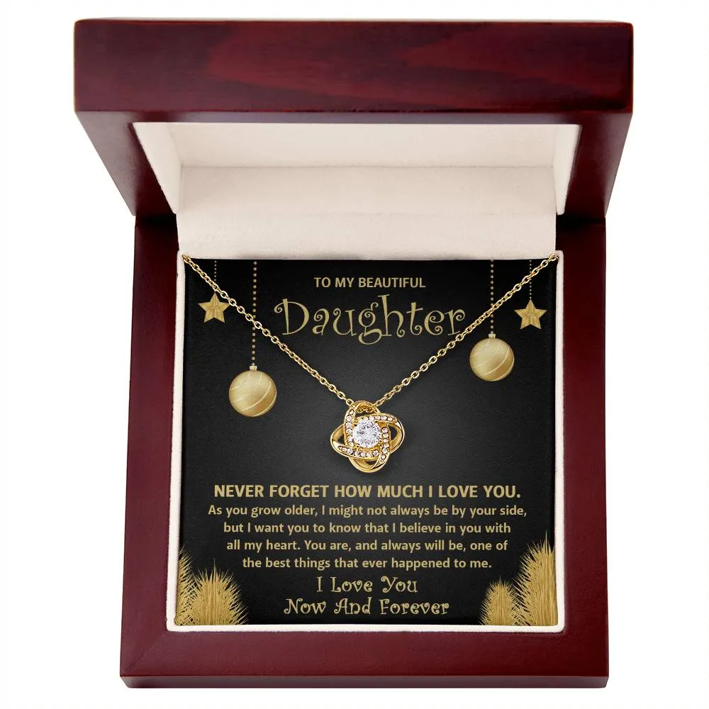 To My Beautiful Daughter I Love You Now And Forever Necklace, Love Knot Pendant Gift For Daughter