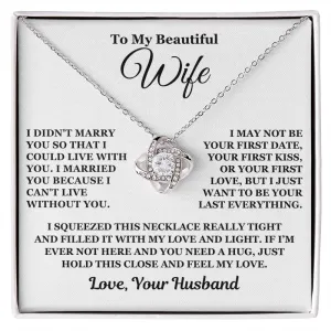 To My Beautiful Wife - Love Knot Necklace - Gift For Wife