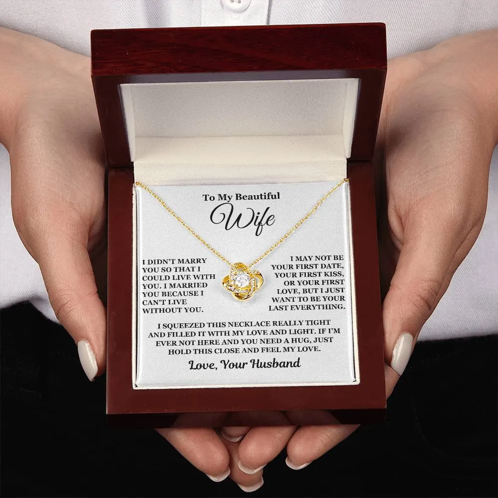 To My Beautiful Wife - Love Knot Necklace - Gift For Wife