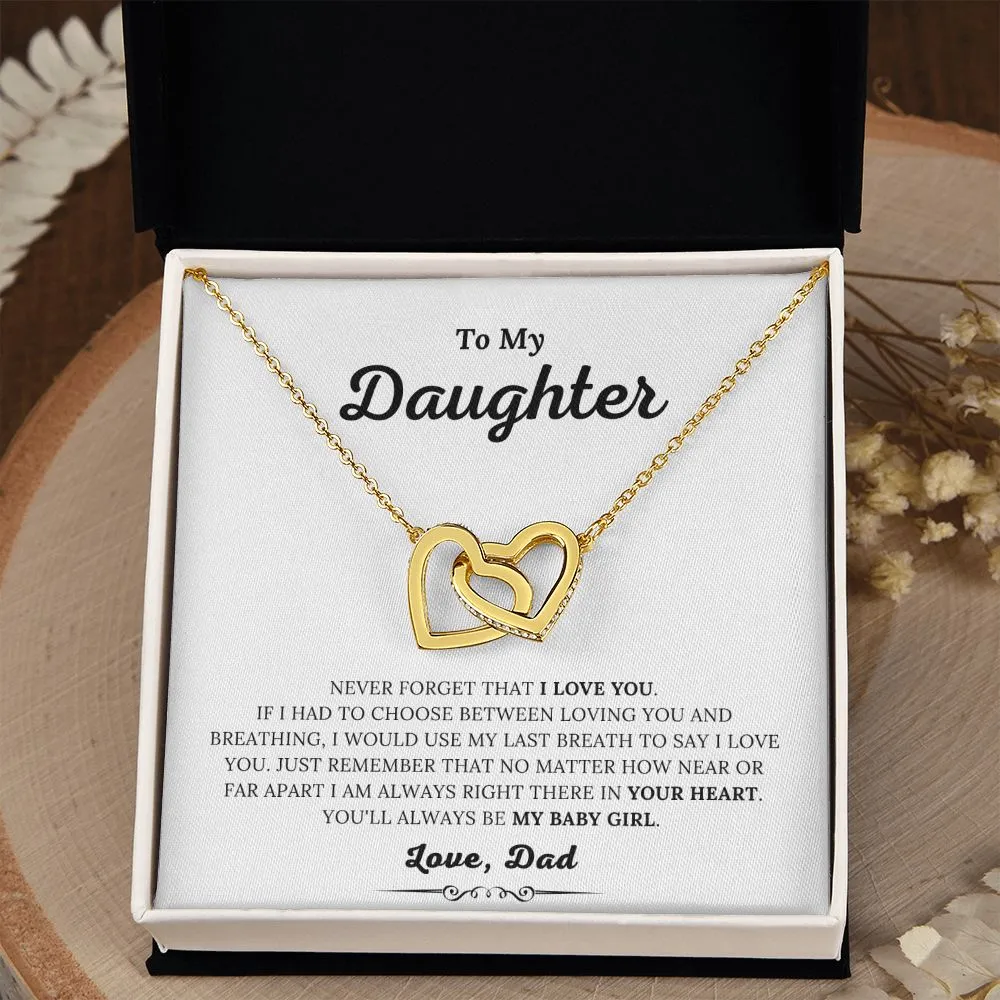 To My Daughter - Never Forget I Love You