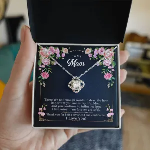 To My Mom, Thank yOU For Being My Friend - Love knot Necklace