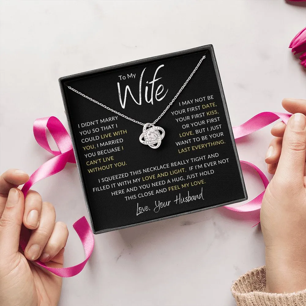 To My Wife I Didn't Marry You Gold Love Knot