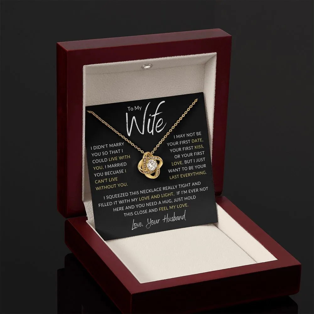 To My Wife I Didn't Marry You Gold Love Knot