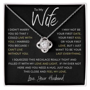 To My Wife I Didn't Marry You Gold Love Knot