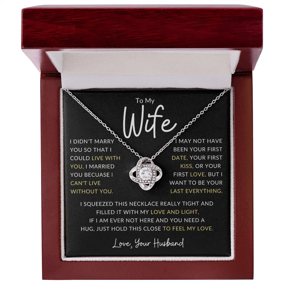 To My Wife I May Not Have Been Your First Date