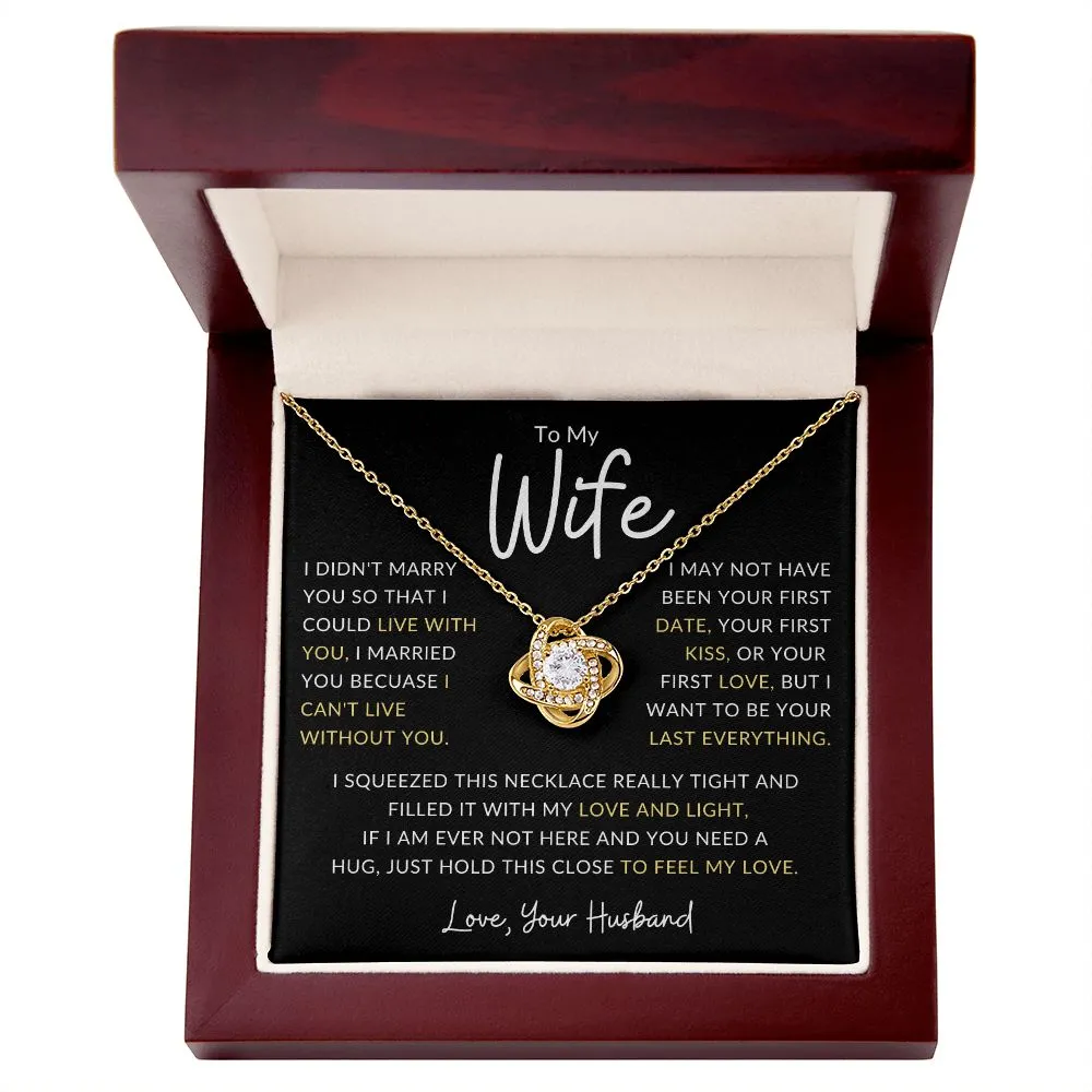 To My Wife I May Not Have Been Your First Date