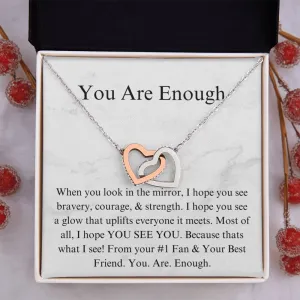 You Are Enough