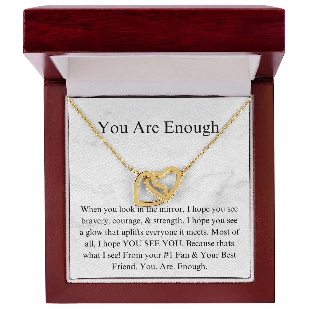 You Are Enough