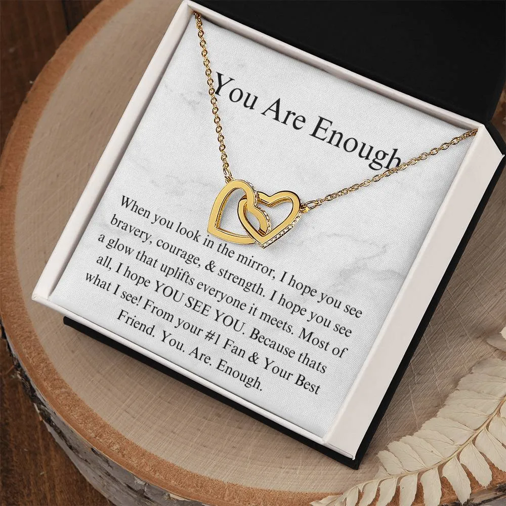 You Are Enough